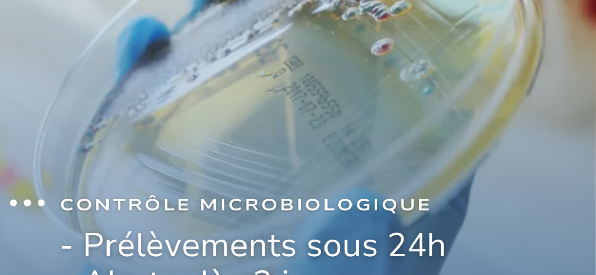 Contrôle microbiologique gagnez en réactivité, sécurisez vos environnements